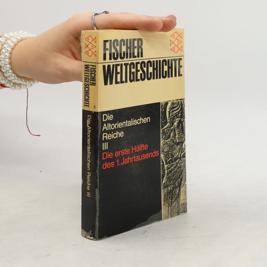 Autorenkollektiv Die altorientalischen Reiche. 3, Die erste Hälfte des 1. Jahrtausends