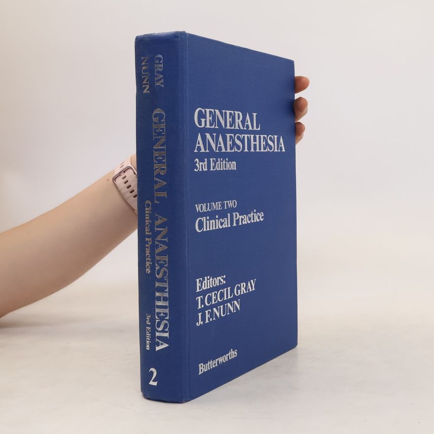 J. F. Nunn General Anaesthesia 2. Clinical Practice
