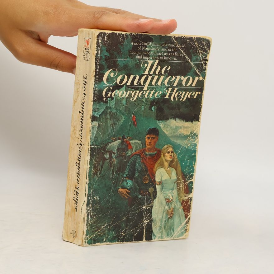 Georgette Heyer The Conqueror