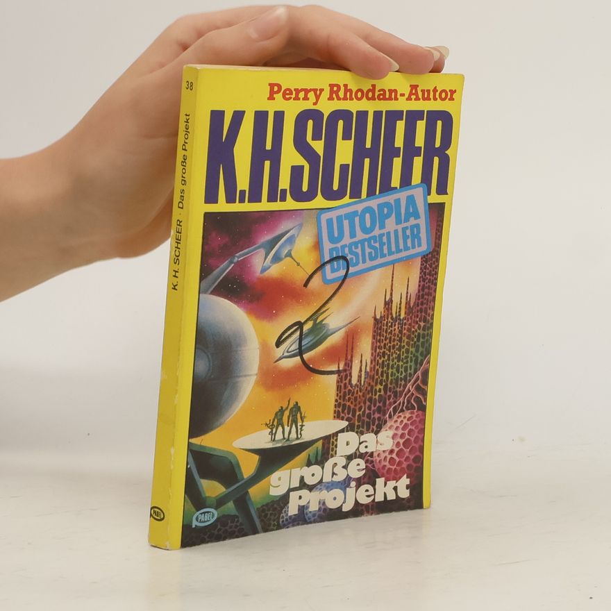 K. H. Scheer Das große Projekt