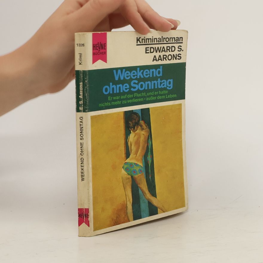 Edward S. Aarons Weekend ohne Sonntag