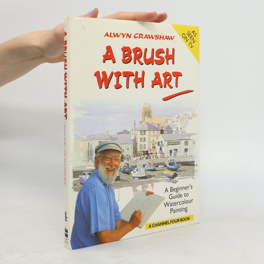 Alwyn Crawshaw A Brush with Art