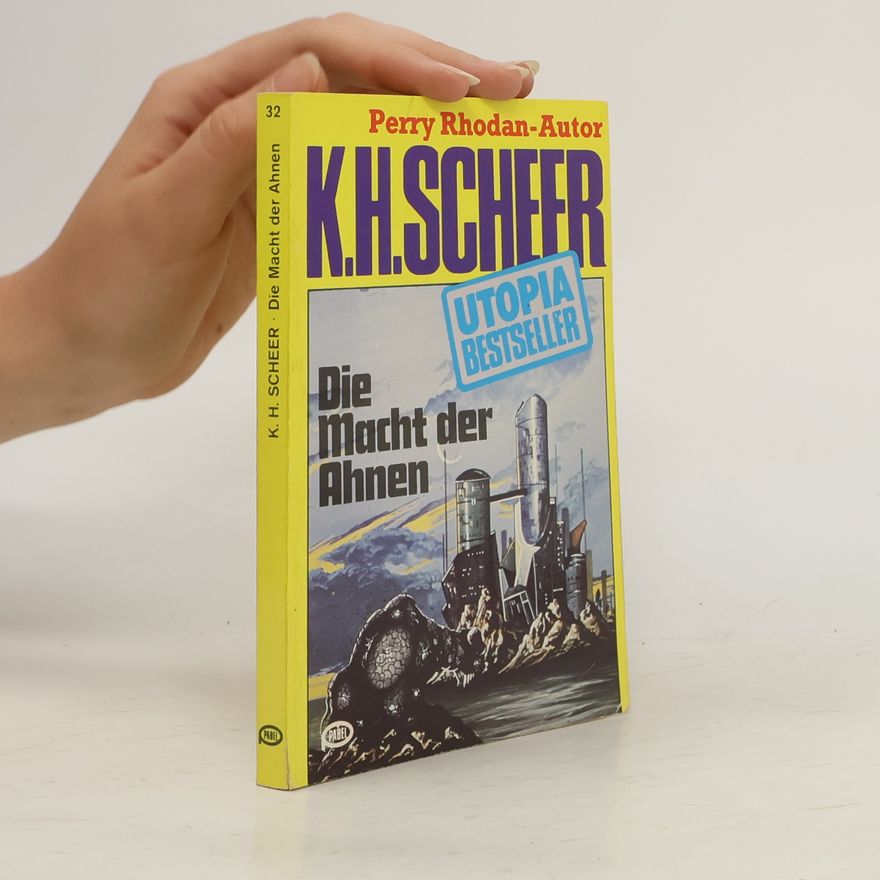 Karl H. Scheer Die Macht der Ahnen