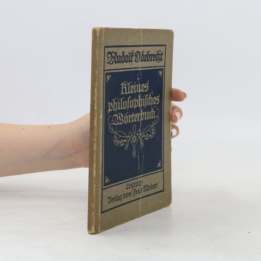 Rudolf Odebrecht Kleines philosophisches Wörterbuch