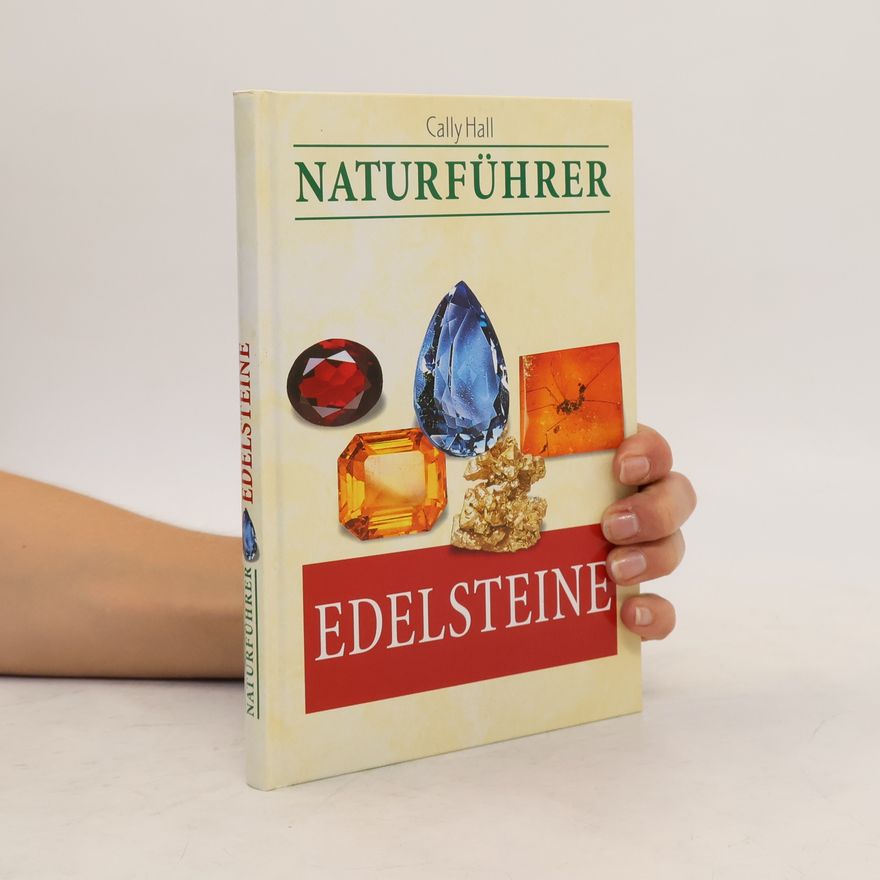Cally Hall Naturführer. Edelsteine