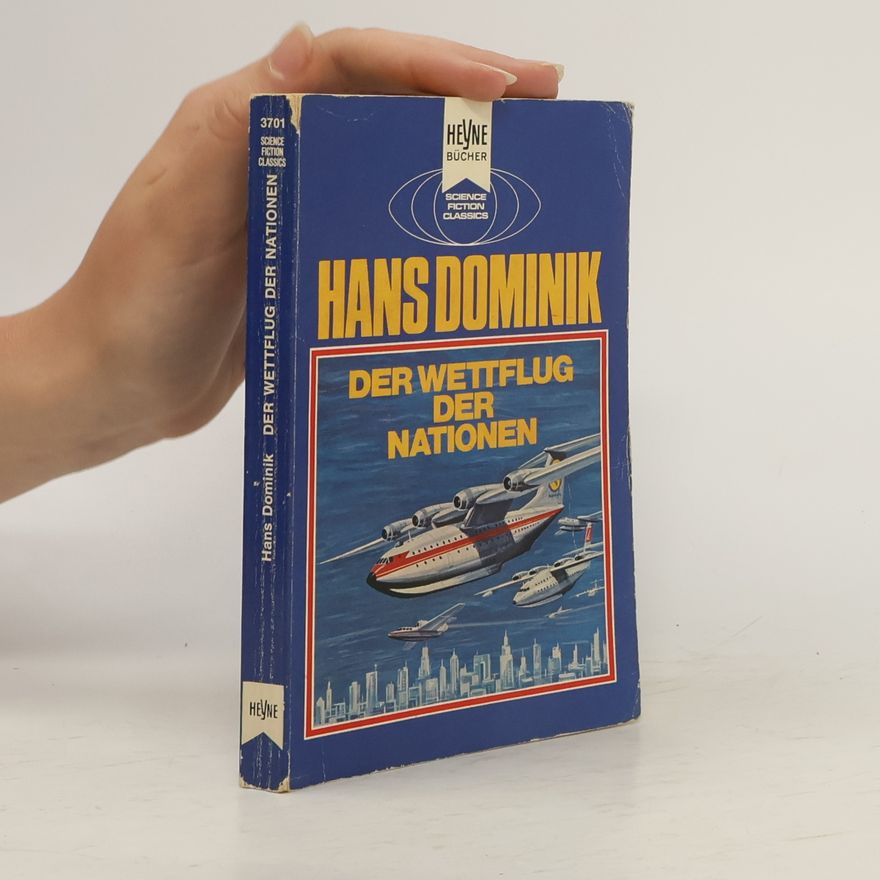 Hans Dominik Der Wettflug der Nationen