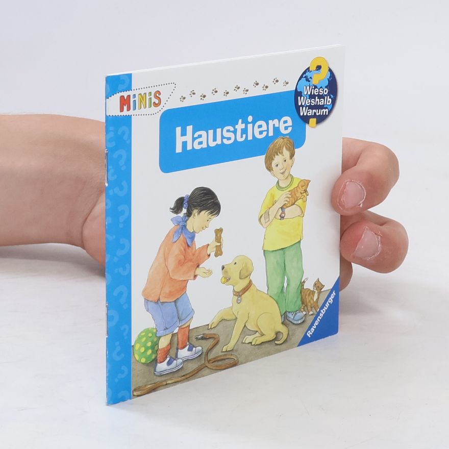 Kolektiv autorů Wieso? Weshalb? Warum? Haustiere