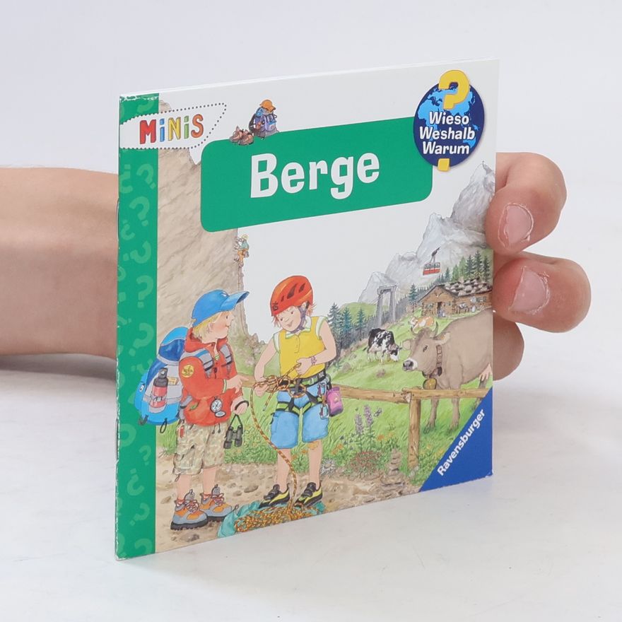 Autorenkollektiv Wieso? Weshalb? Warum? Berge