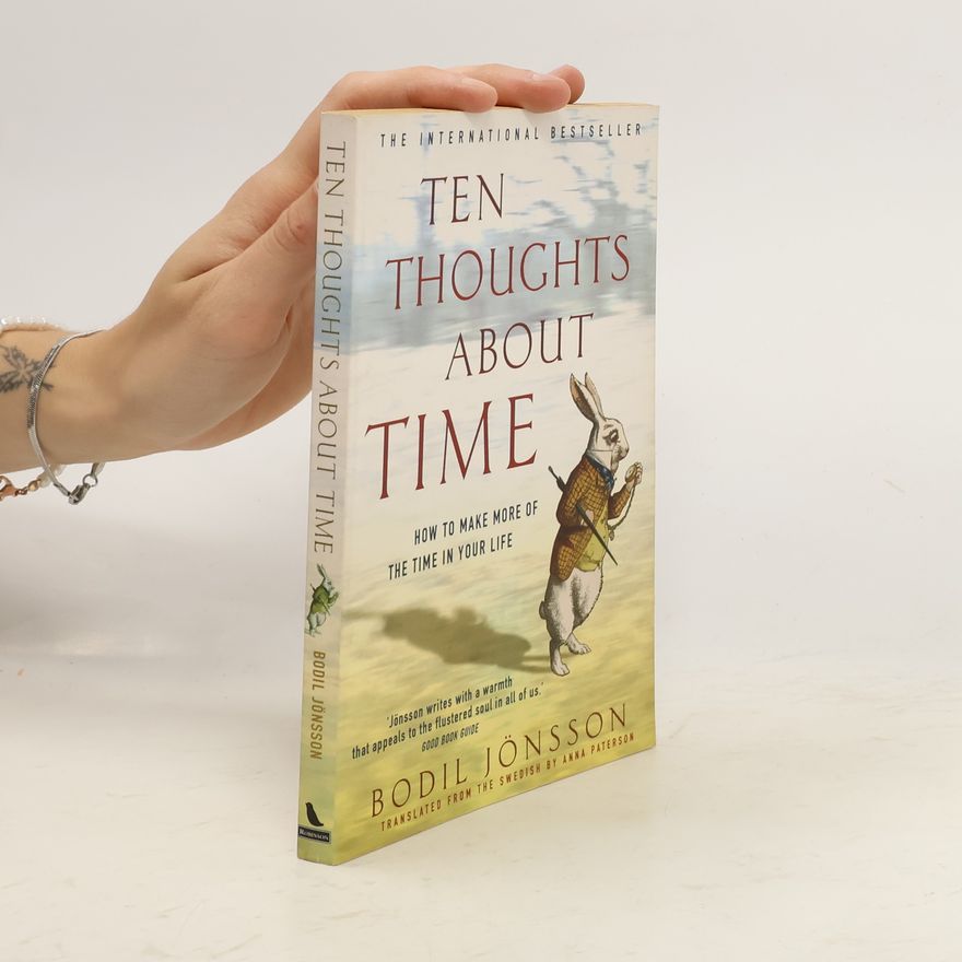 Bodil Jönsson Ten Thoughts about Time. Bodil Jnsson