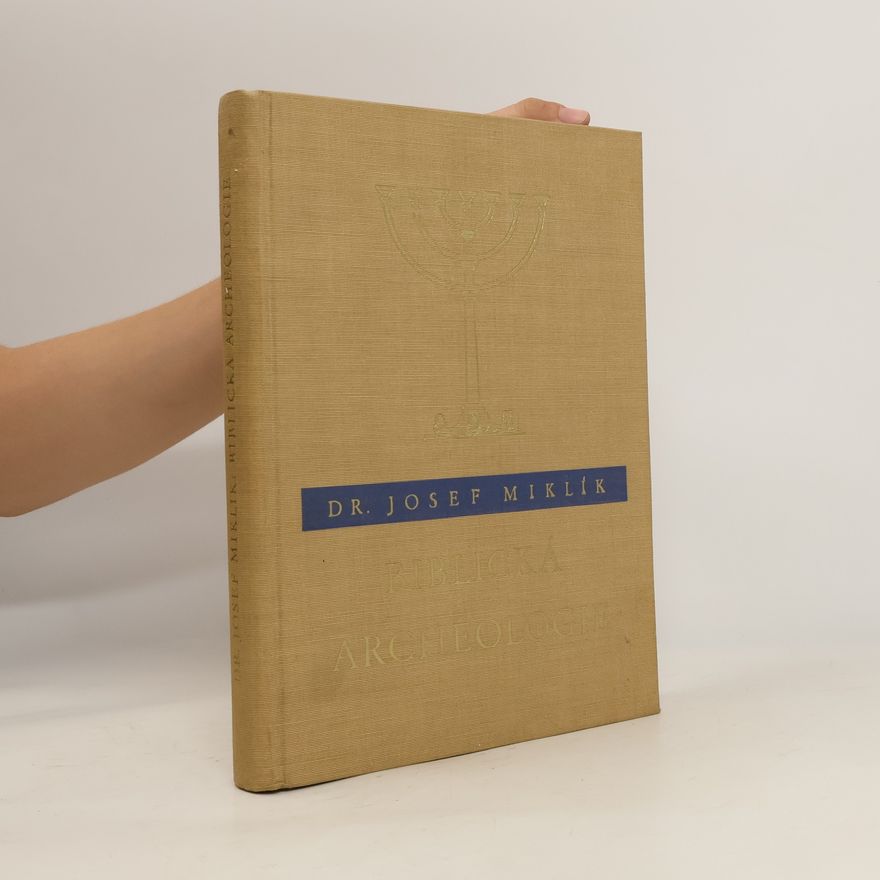Josef Miklík Biblická archeologie