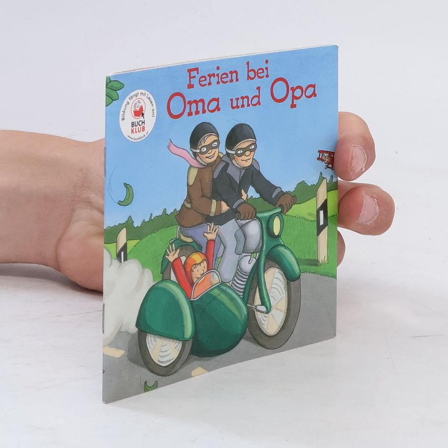 Autorenkollektiv Ferien bei Oma und Opa