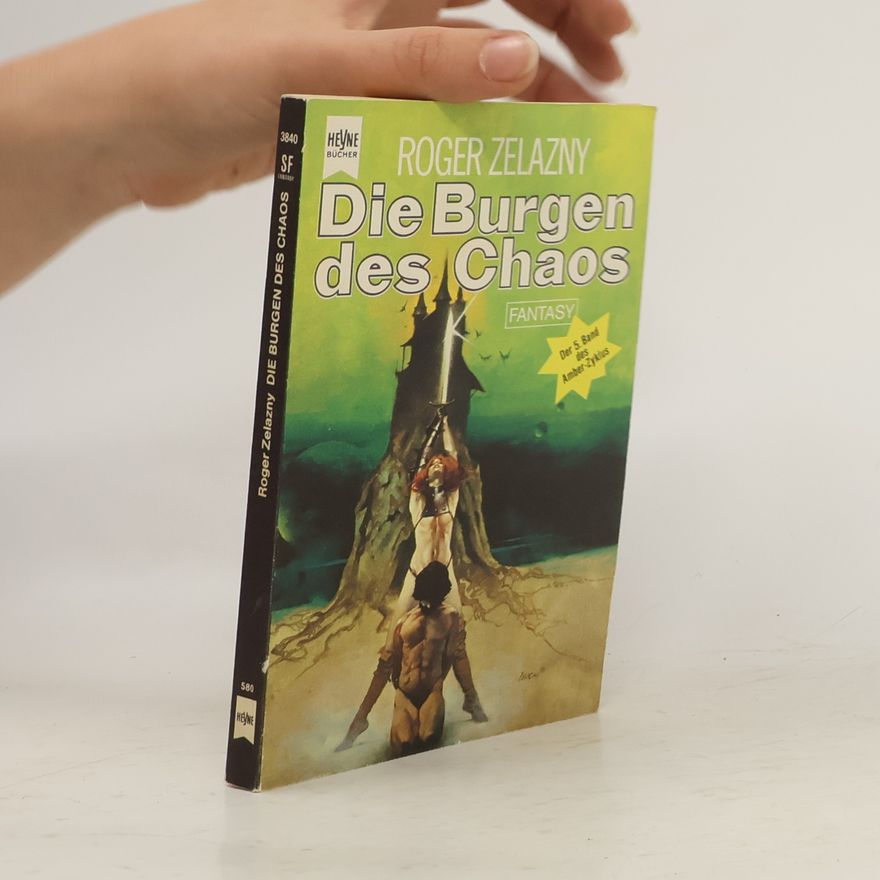 Roger Zelazny Die Burgen des Chaos