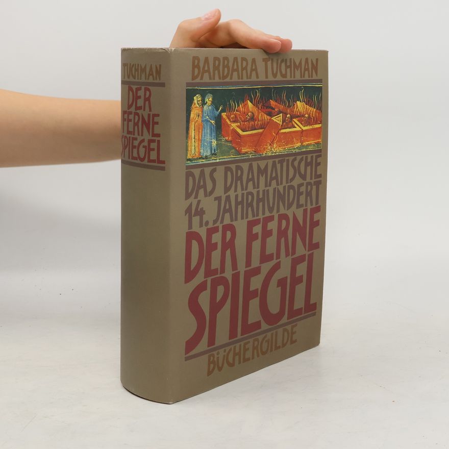 Barbara W. Tuchman Der ferne Spiegel