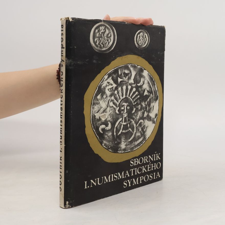 Kolektiv autorů Sborník I. numismatického symposia
