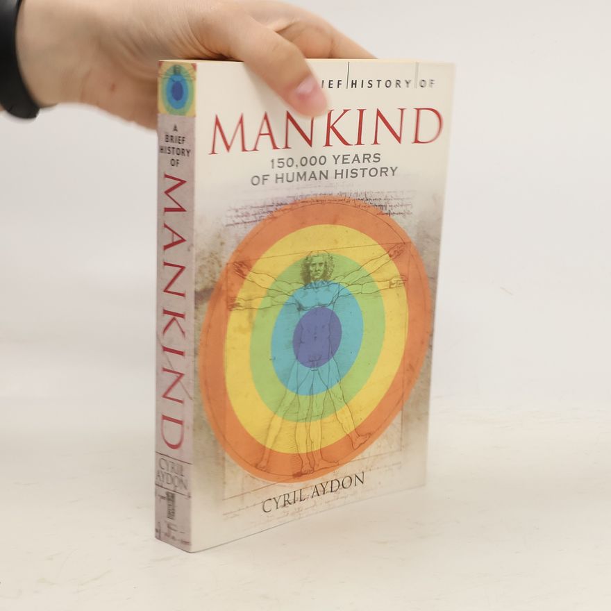 Cyril Aydon A Brief History of Mankind