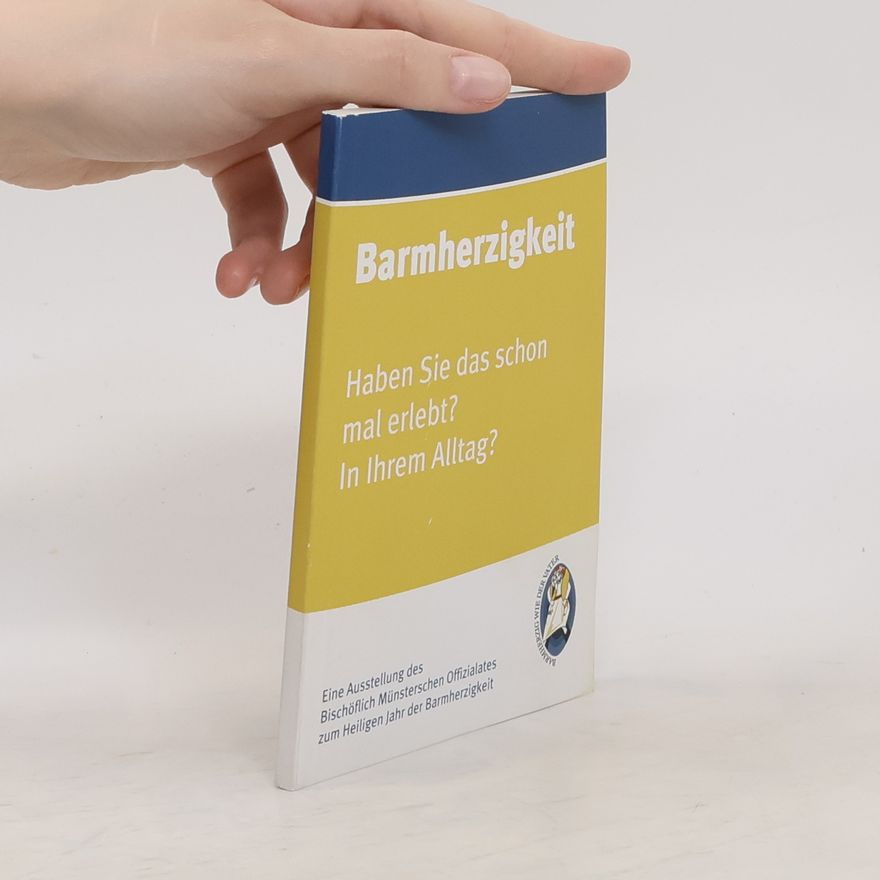 Autorenkollektiv Barmherzigkeit: Haben Sie das schon mal erlebt? In Ihrem Alltag?