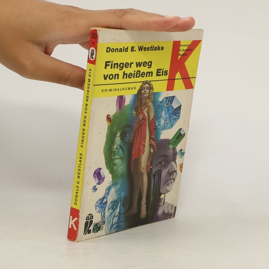 Donald E. Westlake Finger weg von heissem Eis