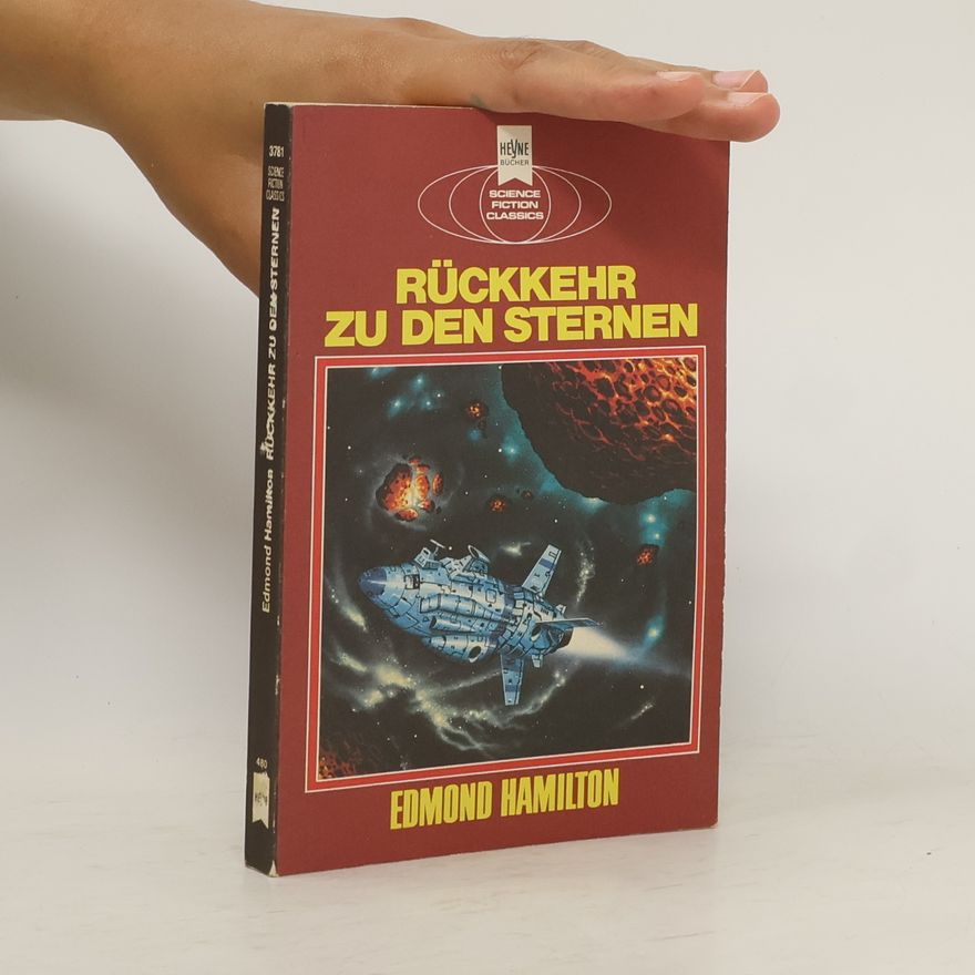 Edmond Hamilton Rückkehr zu den Sternen.