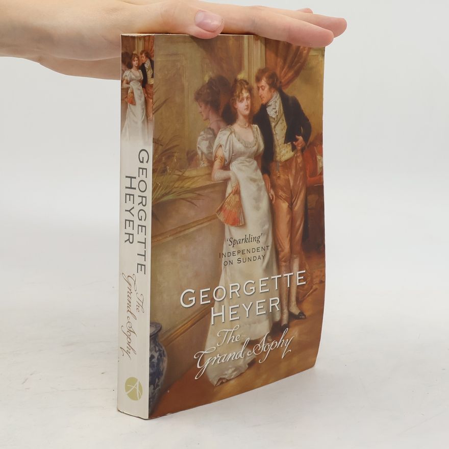 Georgette Heyer The Grand Sophy. Die drei Ehen der Grand Sophy, englische Ausgabe