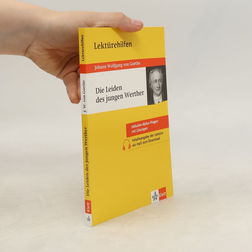 Thomas Siepmann Lektürehilfen Johann Wolfgang von Goethe, "Die Leiden des jungen Werther"