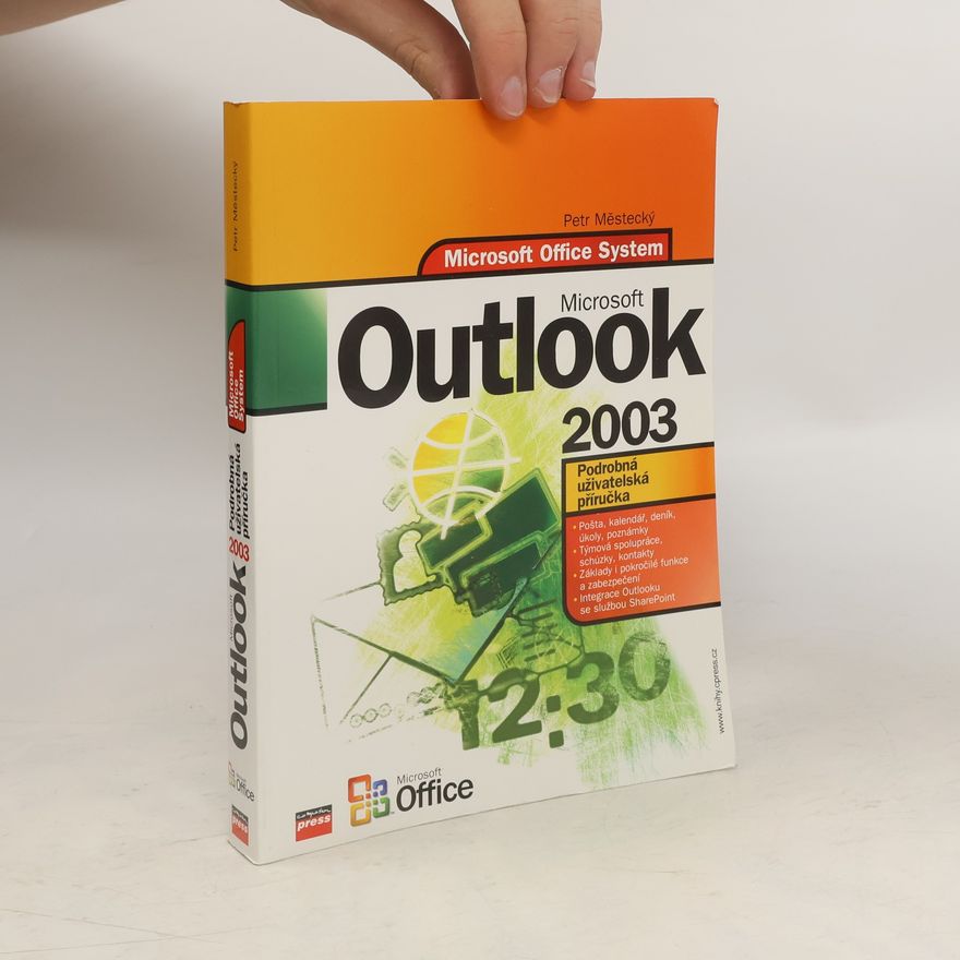 Petr Městecký Microsoft Outlook 2003. Podrobná uživatelská příručka
