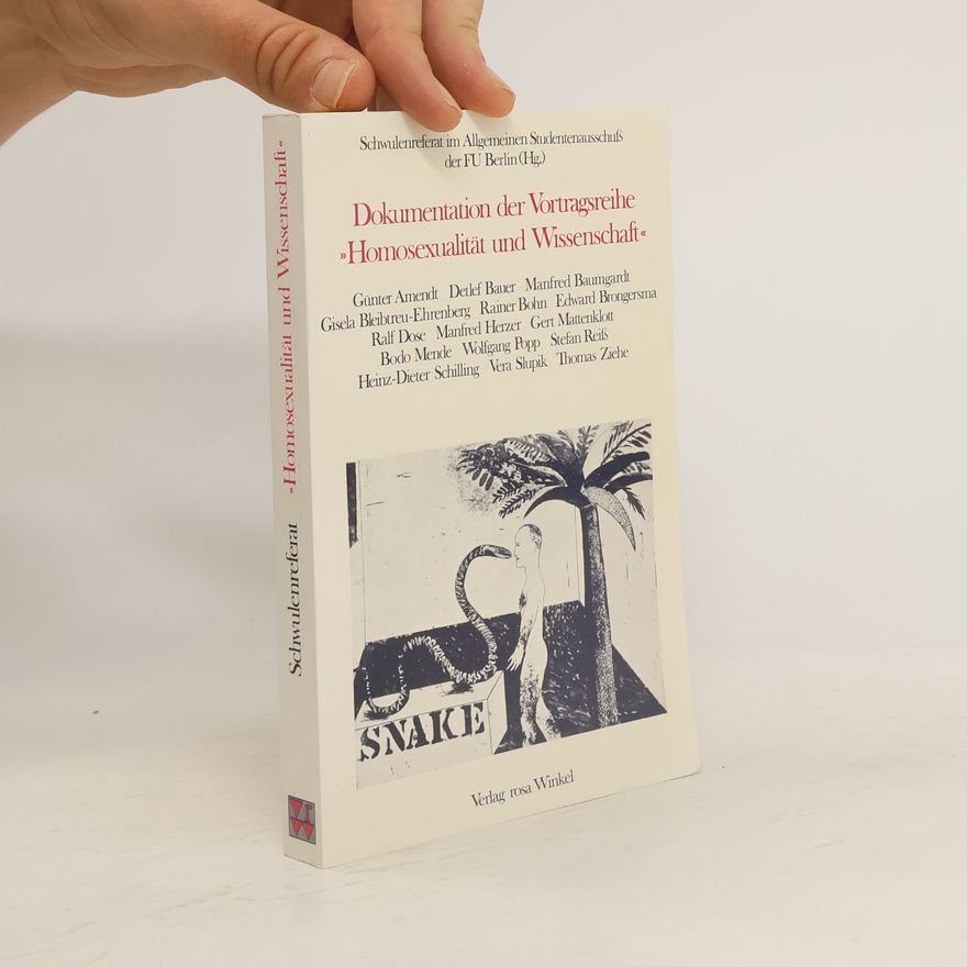 Kolektiv autorů Dokumentation der Vortragsreihe "Homosexualität und Wissenschaft"