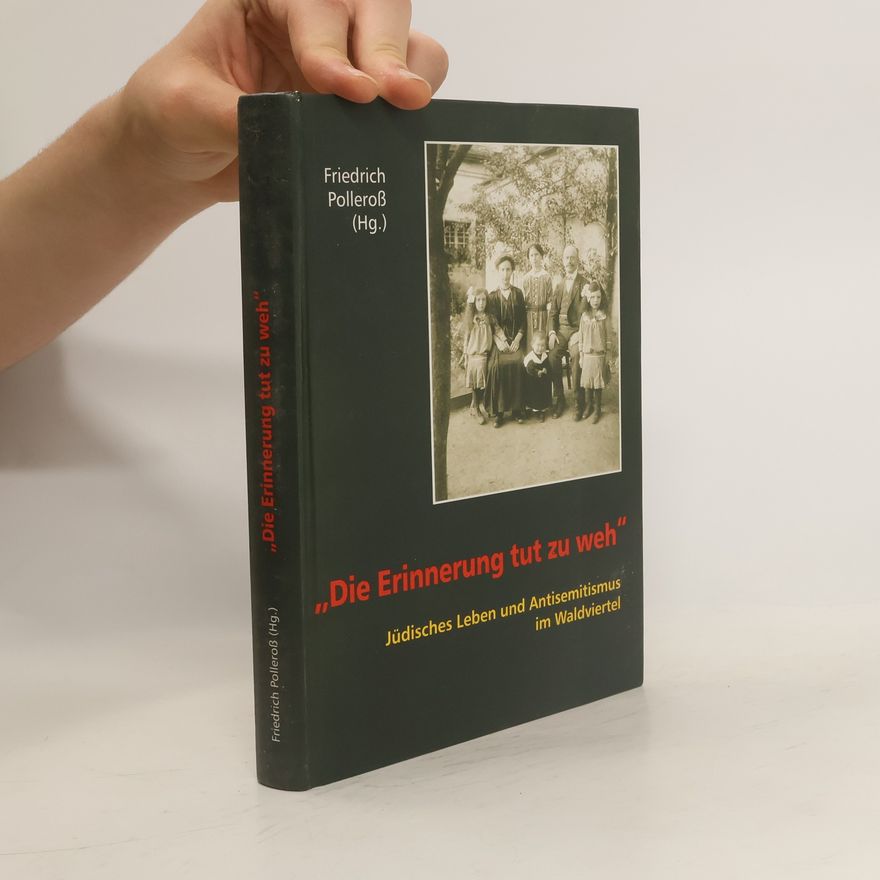 Friedrich Polleroß Die Erinnerung tut zu weh