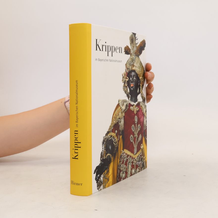 Renate Eikelmann Krippen im Bayerischen Nationalmuseum