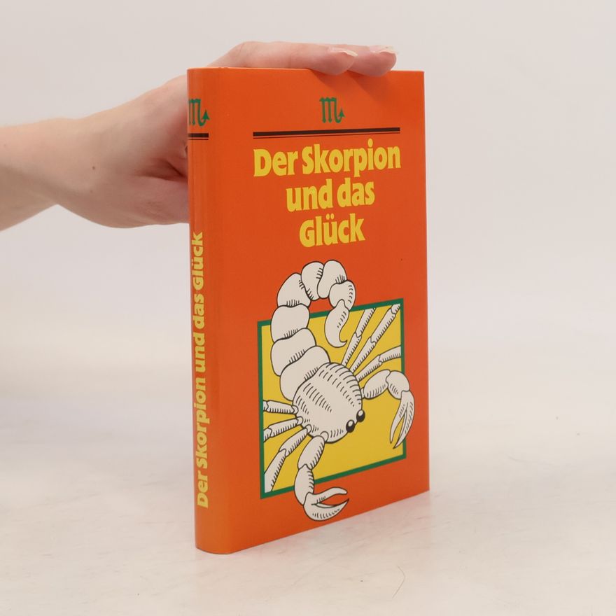Autorenkollektiv Der Skorpion und das Glück
