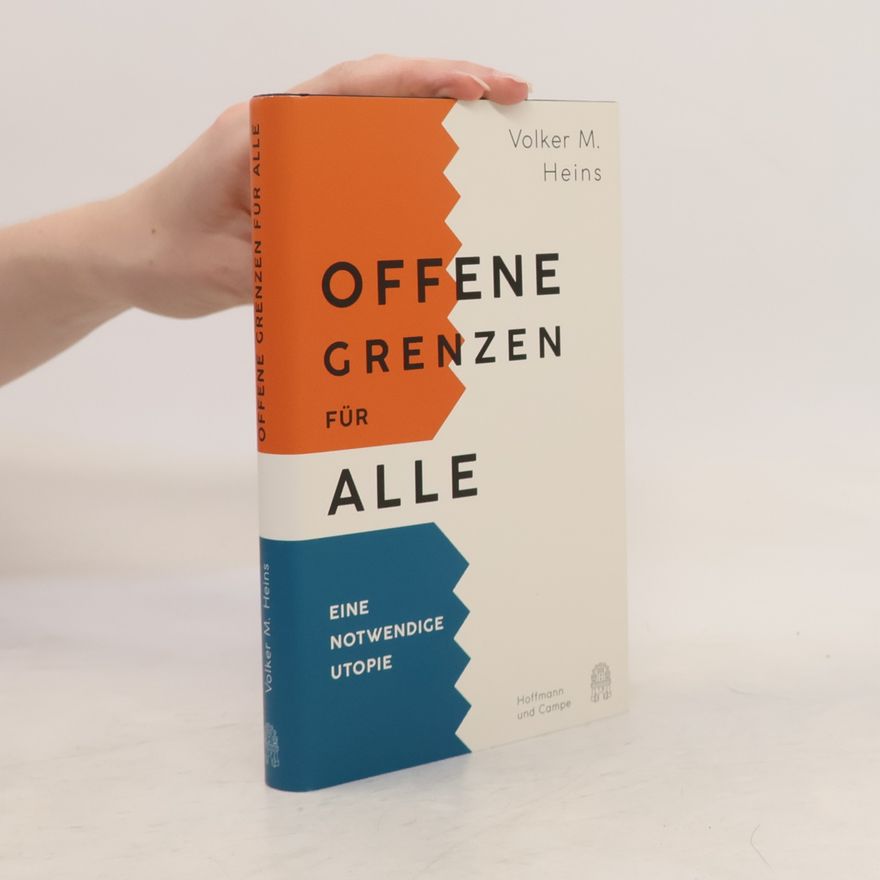 Volker M. Heins Offene Grenzen für alle