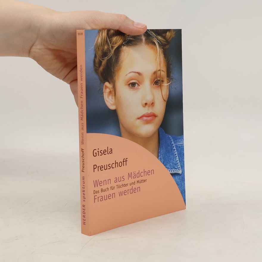 Gisela Preuschoff Wenn aus Mädchen Frauen werden