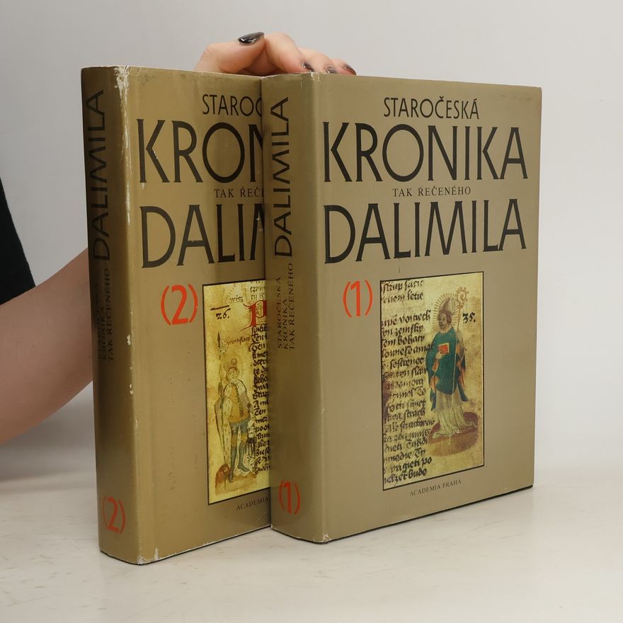 Dalimil Staročeská kronika tak řečeného Dalimila 1-2