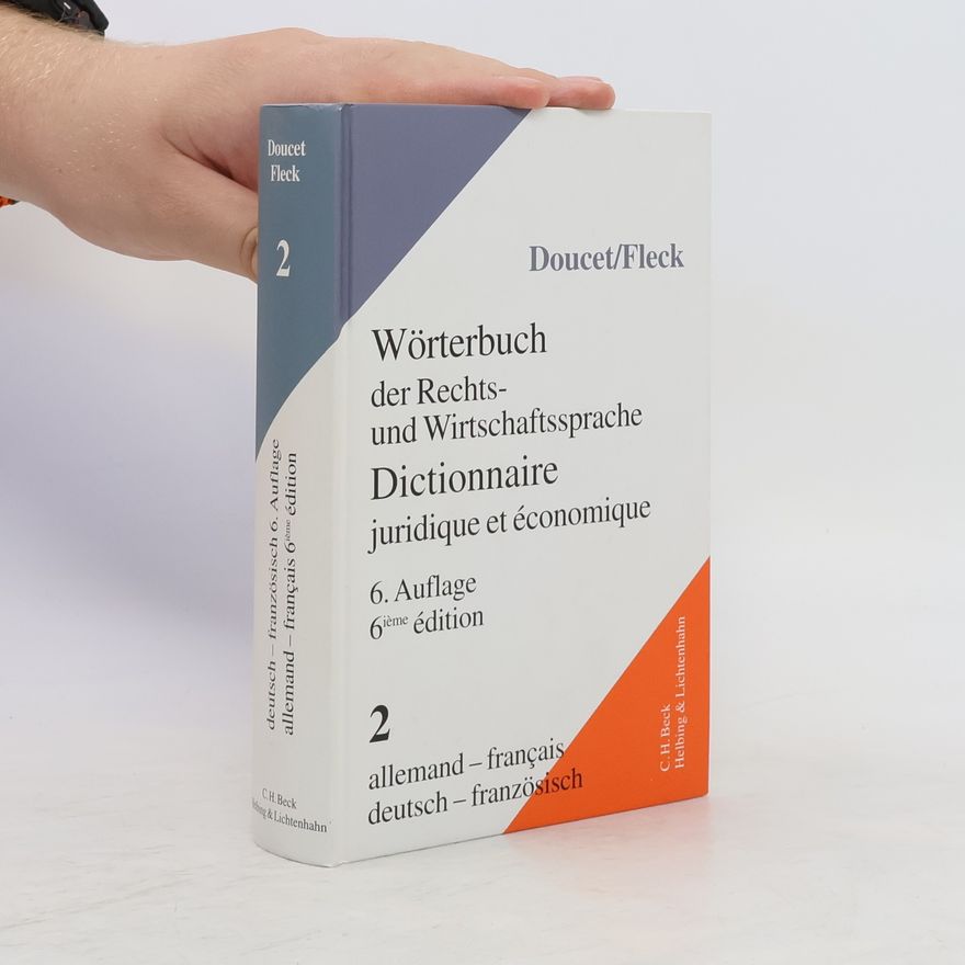 Michel Doucet Wörterbuch der Rechts- und Wirtschaftssprache. Dictionnaire juridique et économique