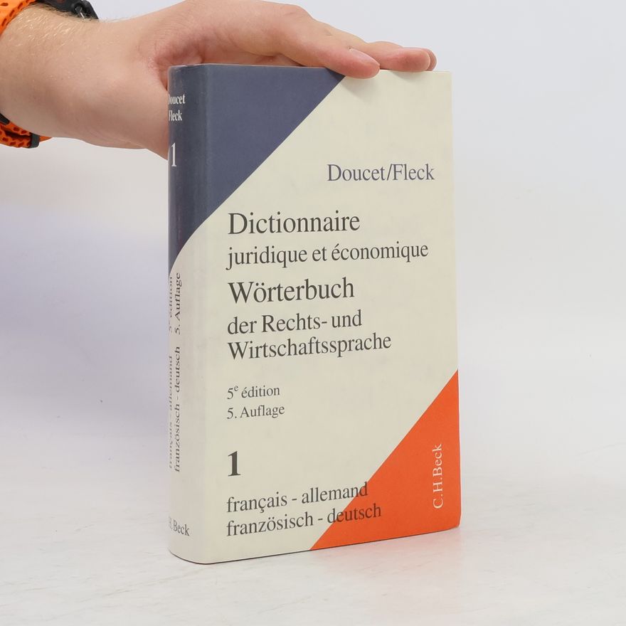 Michel Doucet Wörterbuch der Rechts- und Wirtschaftssprache. Dictionnaire juridique et économique