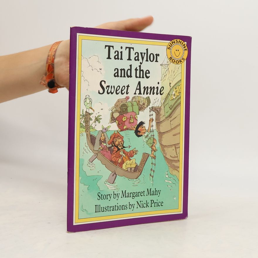 Margaret Mahy Tai Taylor and the Sweet Annie