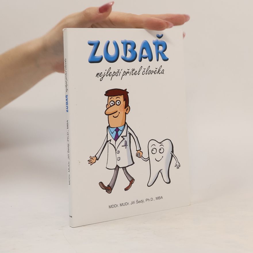 Jiří Šedý Zubař - nejlepší přítel člověka