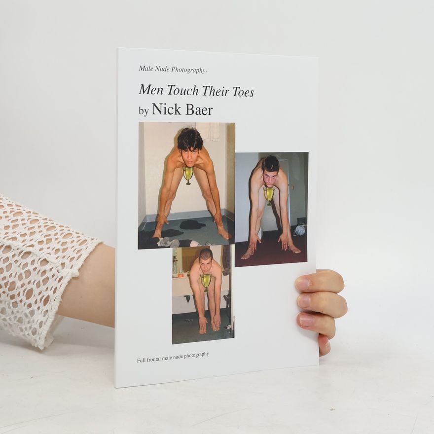 Nick Baer Male Nude Photography. Men Touch Their Toes