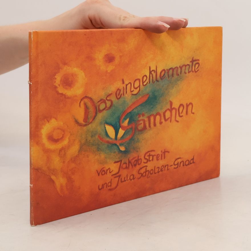 Jula Scholzen-Gnad Das eingeklemmte Sämchen