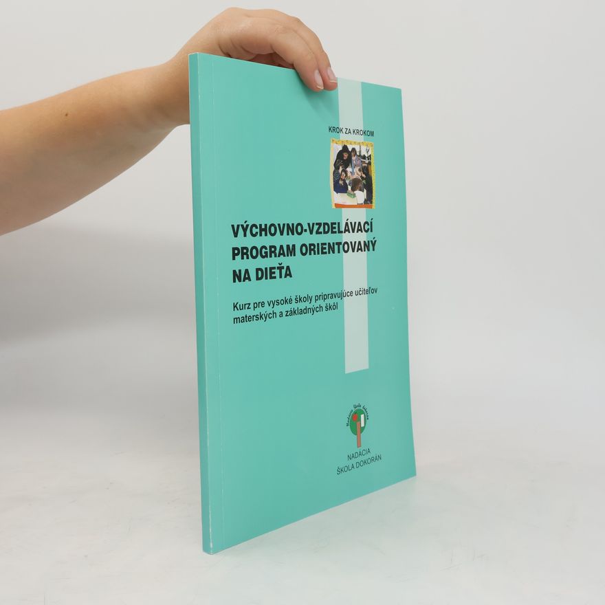 Collectif d'auteurs Výchovno-vzdelávací program orientovaný na dieťa