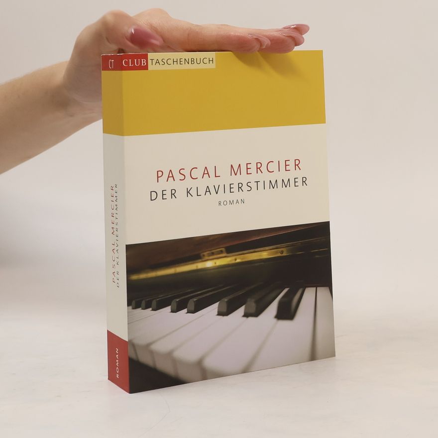 Pascal Mercier Der Klavierstimmer