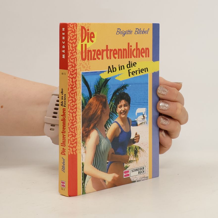 Brigitte Blobel Die Unzertrennlichen
