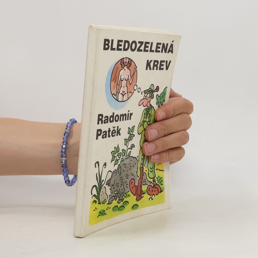 Radomír Patěk Bledozelená krev