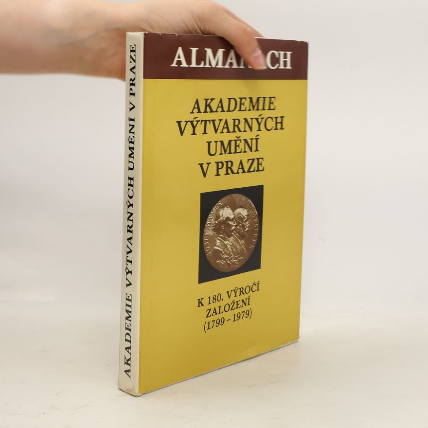 Jiří Kotalík Almanach Akademie výtvarných umění v Praze - k 180. výročí založení (1799-1979)