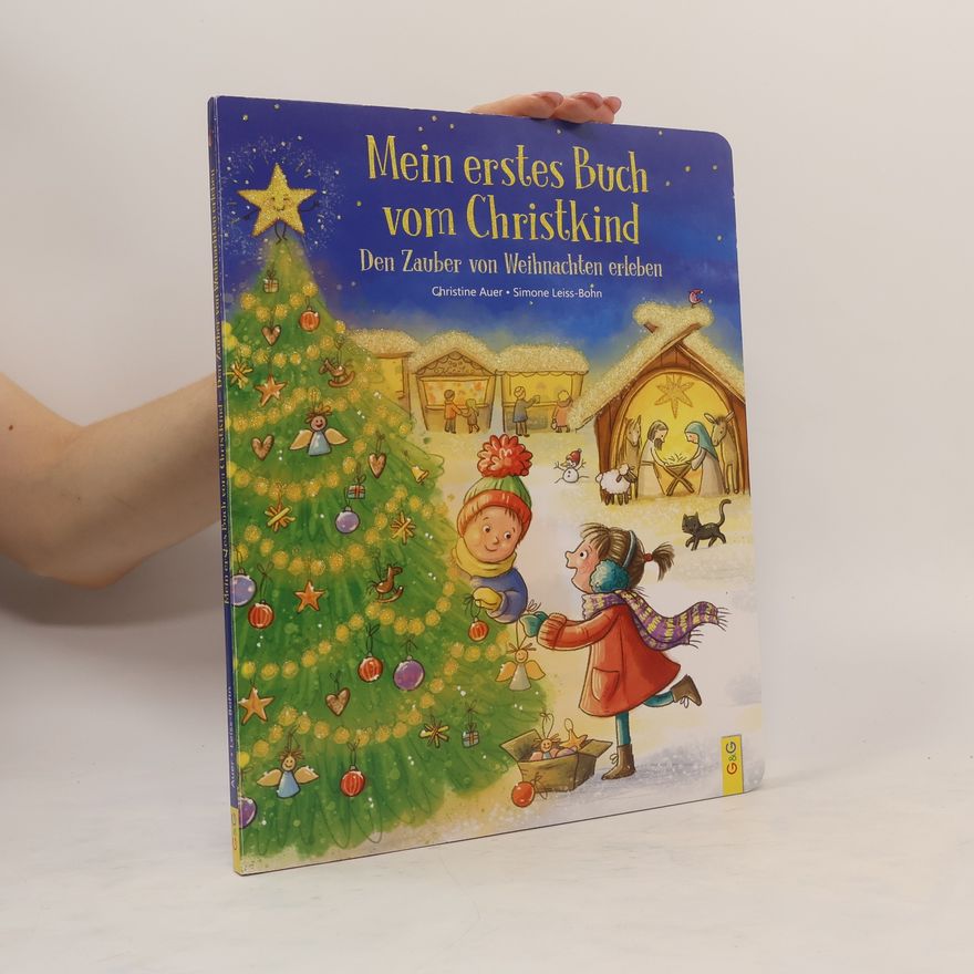 Simone Leiss-Bohn Mein erstes Buch vom Christkind - den Zauber von Weihnachten erleben