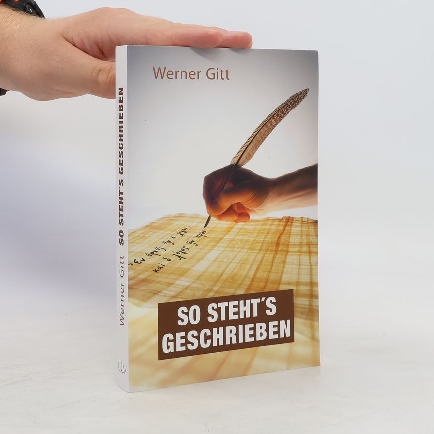 Werner Gitt So steht's geschrieben