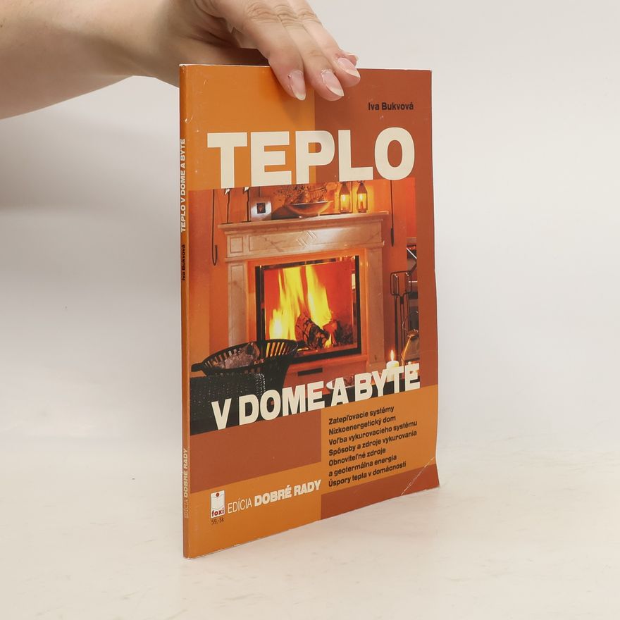 Bukvová Iva Teplo v dome a byte