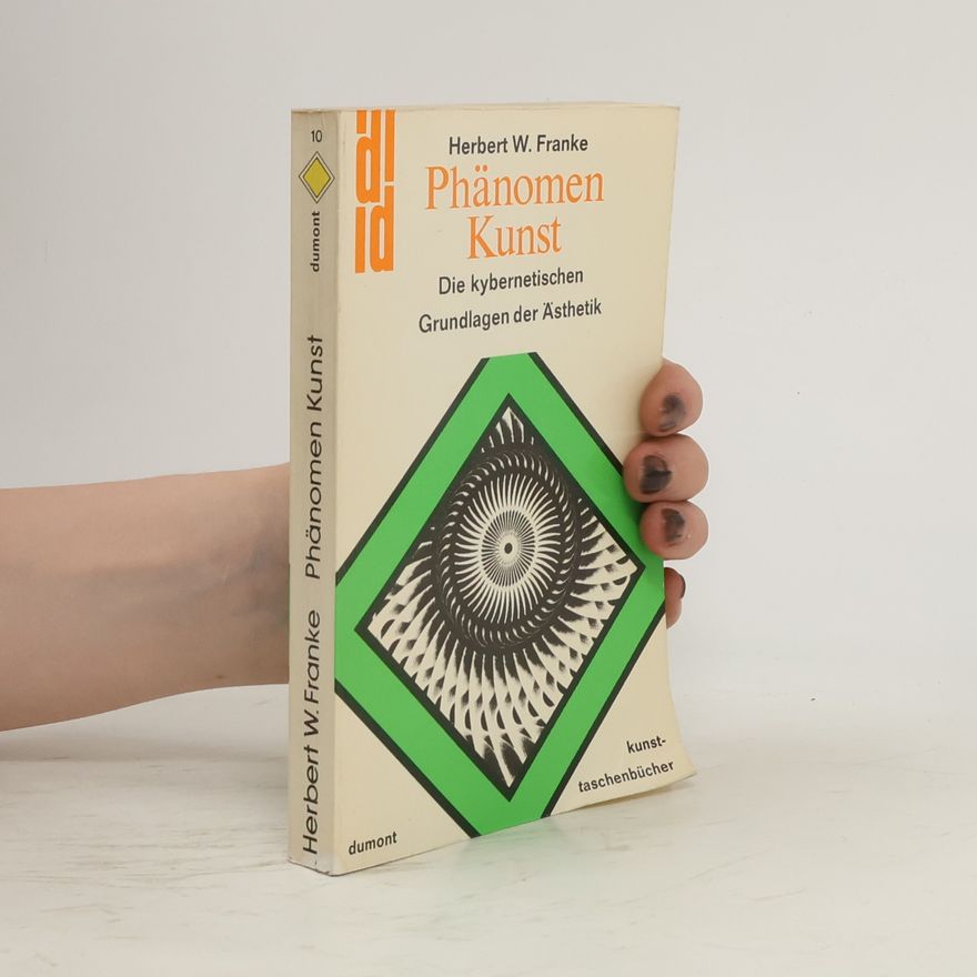 Herbert W. Franke Phänomen Kunst