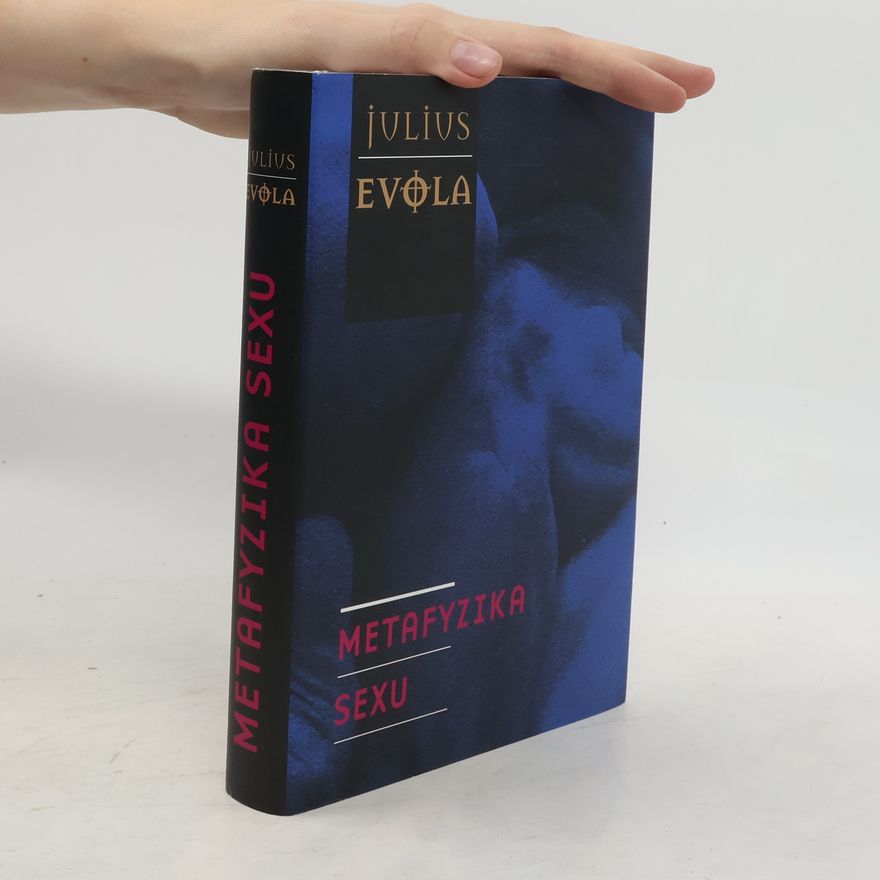 Julius Evola Metafyzika sexu