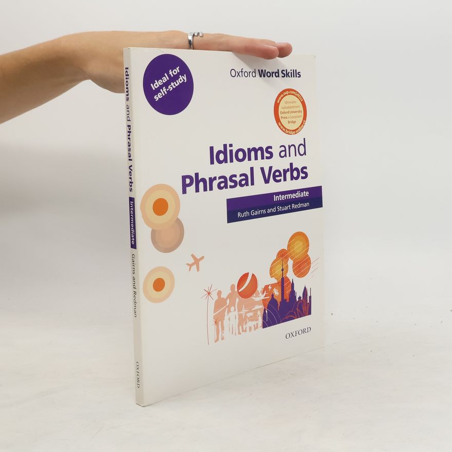 Stuart Redman Idioms and phrasal verbs : intermediate