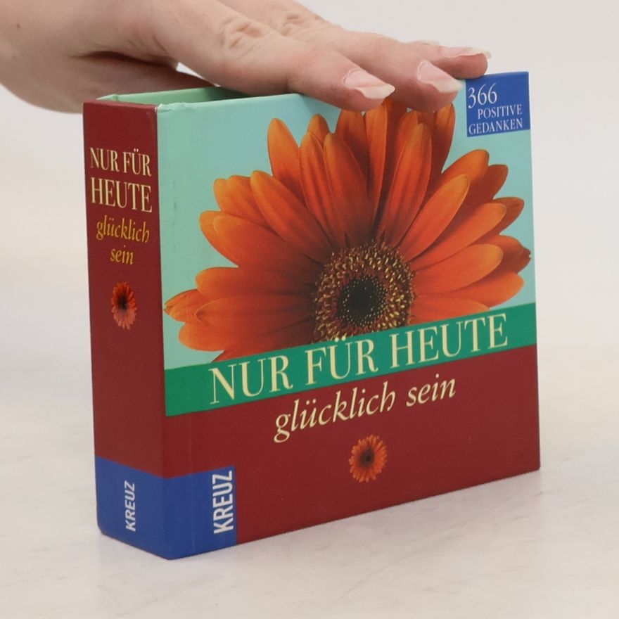 Sonja Willms Nur für heute glücklich sein
